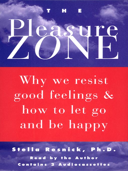 Title details for The Pleasure Zone by Stella Resnick, Ph.D. - Wait list